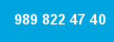 989 822 47 40 989 822 47 40